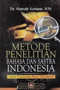 Image of Metode Penelitian Bahasa dan Sastra Indonesia (Untuk Penyusunan Karya Tulis Ilmiah)