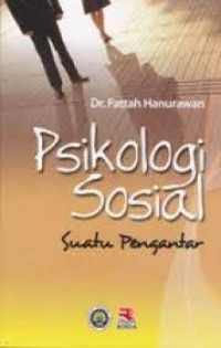 Image of Psikologi Sosial : Suatu Pengantar