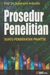 Image of Prosedur Penelititan : Suatu Pendekatan Praktek