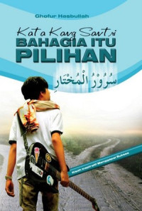 Image of KATA KANG SANTRI BAHAGIA ITU PILIHAN