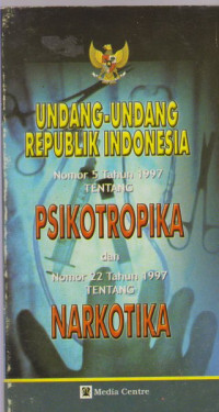 Image of UNDANG-UNDANG REPUBLIK INDONESIA TENTANG PSIKOTROPIKA & NARKOTIKA