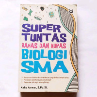 Image of Super Tuntas Bahasa dan Kupas Biologi SMA