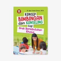 Image of Konsep Bimbingan Konseling dan Konseling bagi Anak Berkebutuhan Khusus