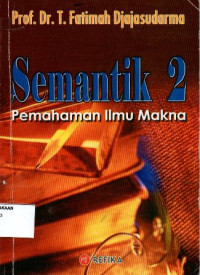 Image of Semantik 2 : Pemahaman Ilmu Makna