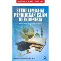 Image of Studi Lembaga Pendidikan Islam Di Indonesia Dari Era Klasik Hingga Era Kontemporer